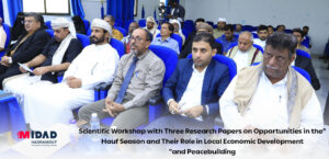 "Scientific Workshop with Three Research Papers on Opportunities in the Hauf Season and Their Role in Local Economic Development and Peacebuilding"